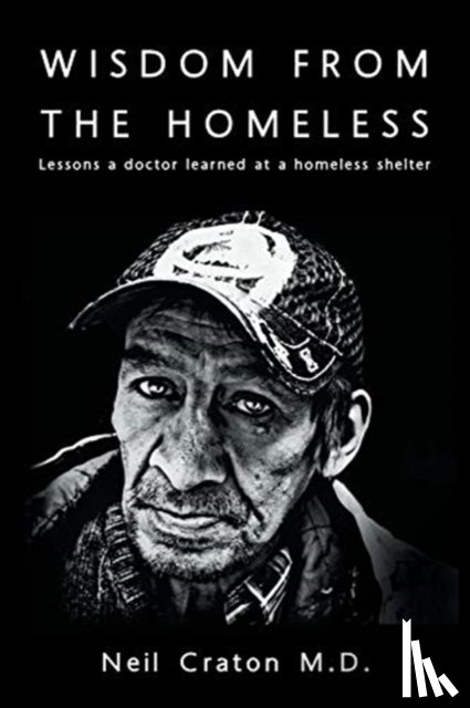 Craton, Neil - Wisdom From the Homeless