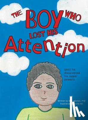 Weston, Dpa - The Boy Who Lost His Attention