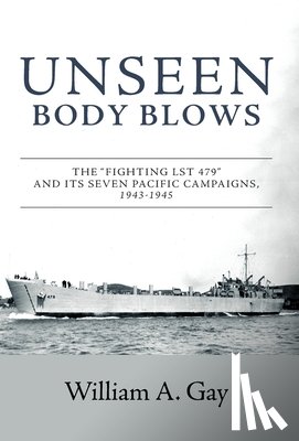 Gay, William A - Unseen Body Blows