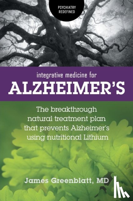 Greenblatt, James - Integrative Medicine for Alzheimer's