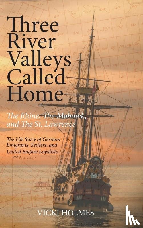 Holmes, Vicki - Three River Valleys Called Home