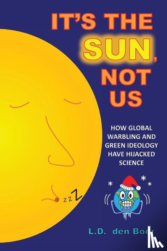 Den Boer, L D - It's The Sun, Not Us