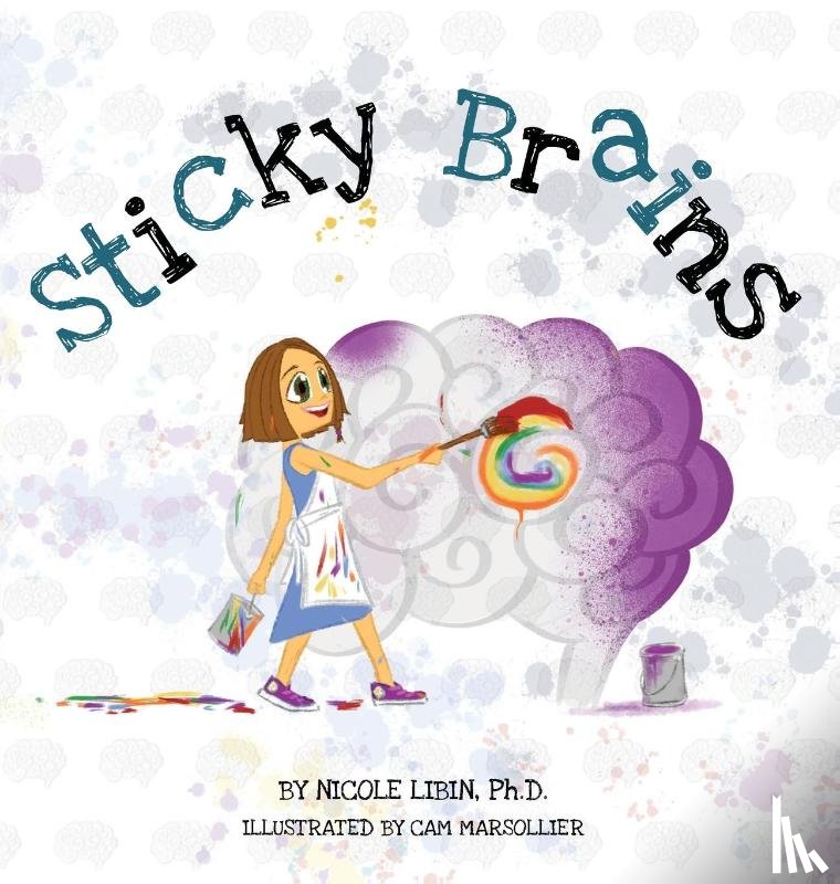 Libin, Nicole - Sticky Brains