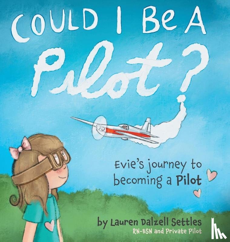 Settles, Lauren Dalzell - Could I Be a Pilot?