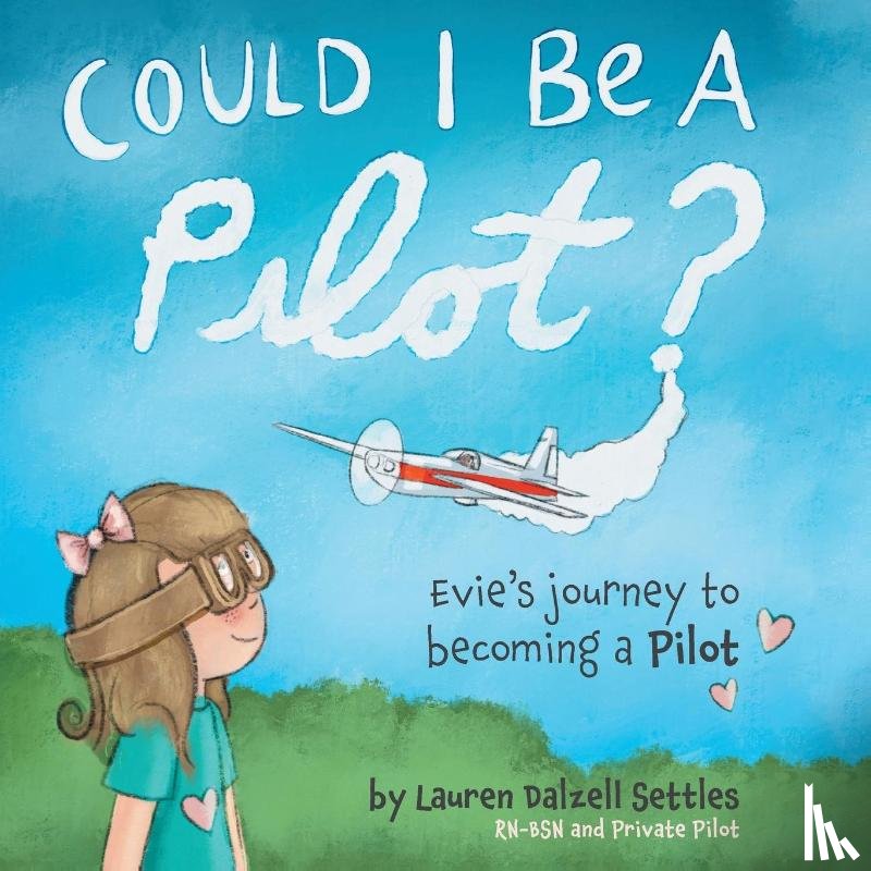 Settles, Lauren Dalzell - Could I Be a Pilot?
