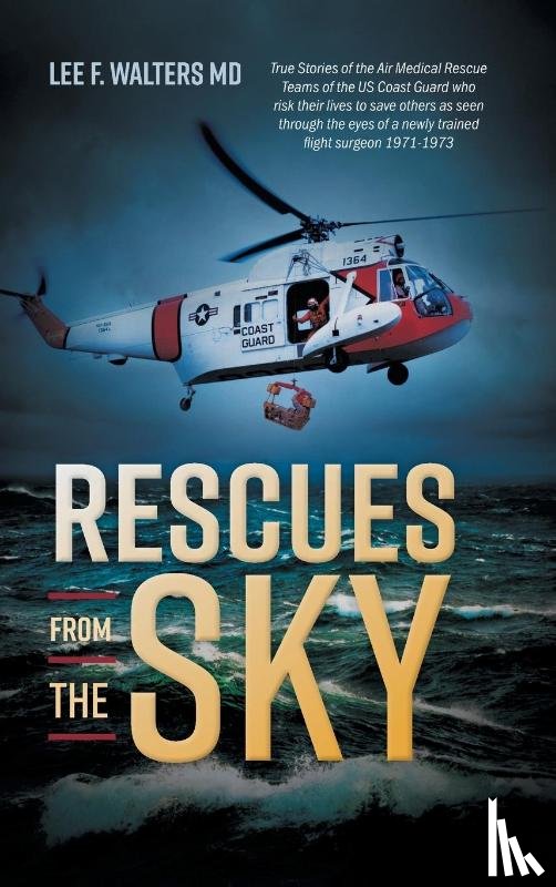 Walters, Lee F - Rescues from the Sky
