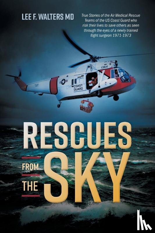 Walters, Lee F - Rescues from the Sky
