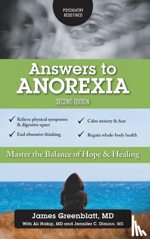 Greenblatt, James, Nakip, Ali, Dimino, Jennifer C - Answers to Anorexia