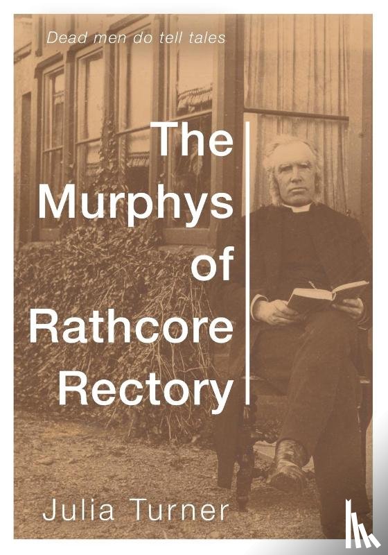 Turner, Julia - The Murphys of Rathcore Rectory