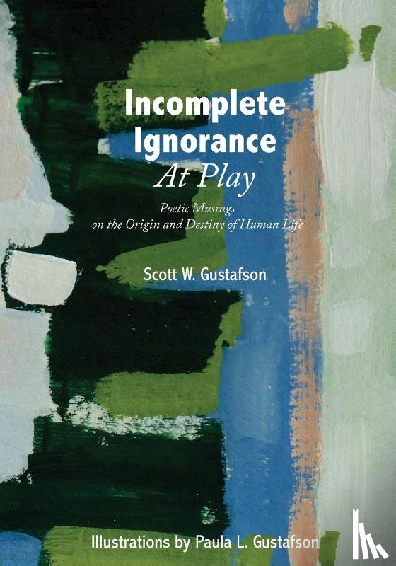 Gustafson, Scott W - Incomplete Ignorance at Play