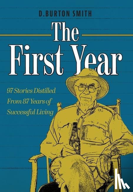 Smith, D Burton - The First Year