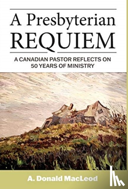 MacLeod, A Donald - A Presbyterian Requiem