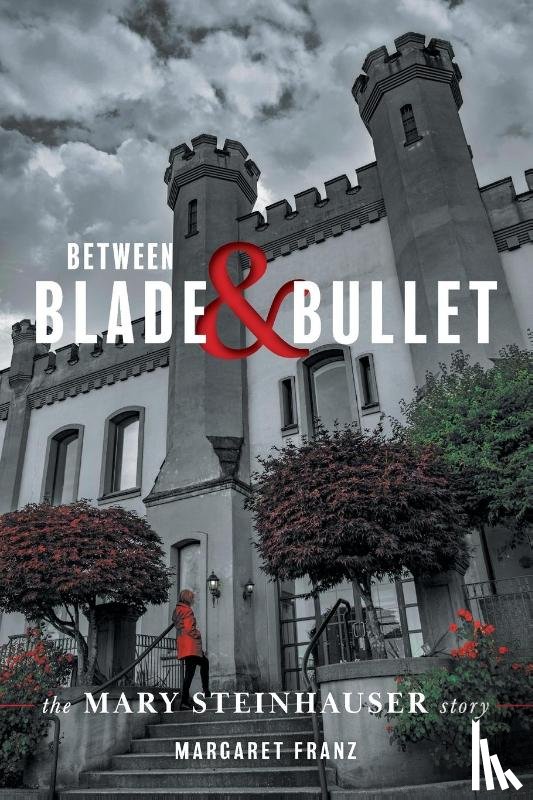 Franz, Margaret - Between Blade and Bullet