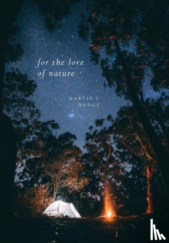 Dodge, Martin C - For The Love of Nature