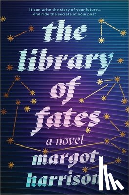Harrison, Margot - The Library of Fates: A Dark Academia Magical Realism Psychological Thriller