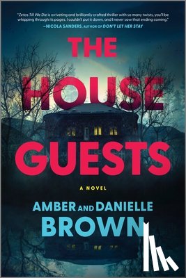 Brown, Amber And Danielle - The House Guests