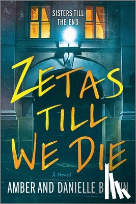 Brown, Amber And Danielle - Zetas Till We Die