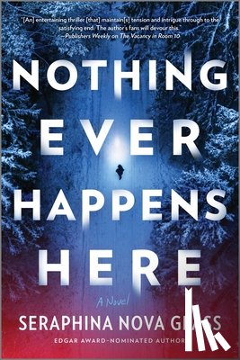 Nova Glass, Seraphina - Nothing Ever Happens Here: A Thriller