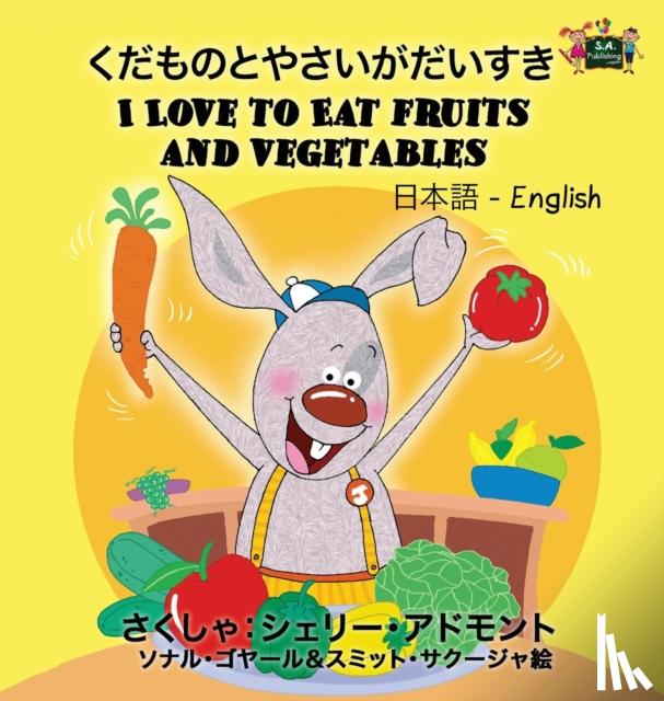 Admont, Shelley, Publishing, S a - I Love to Eat Fruits and Vegetables