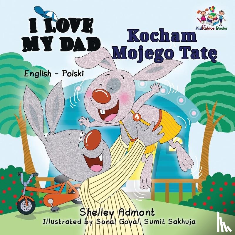 Admont, Shelley, Books, Kidkiddos - I Love My Dad (English Polish Bilingual Book)