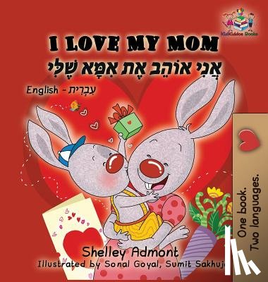 Admont, Shelley, Books, Kidkiddos - I Love My Mom (English Hebrew children's book)