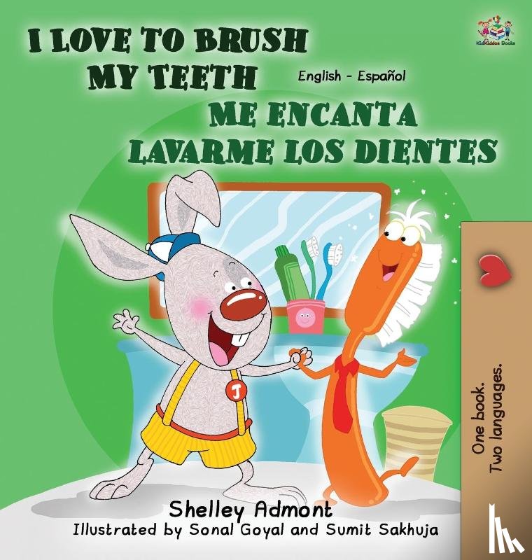 Admont, Shelley, Books, Kidkiddos - I Love to Brush My Teeth - Me encanta lavarme los dientes