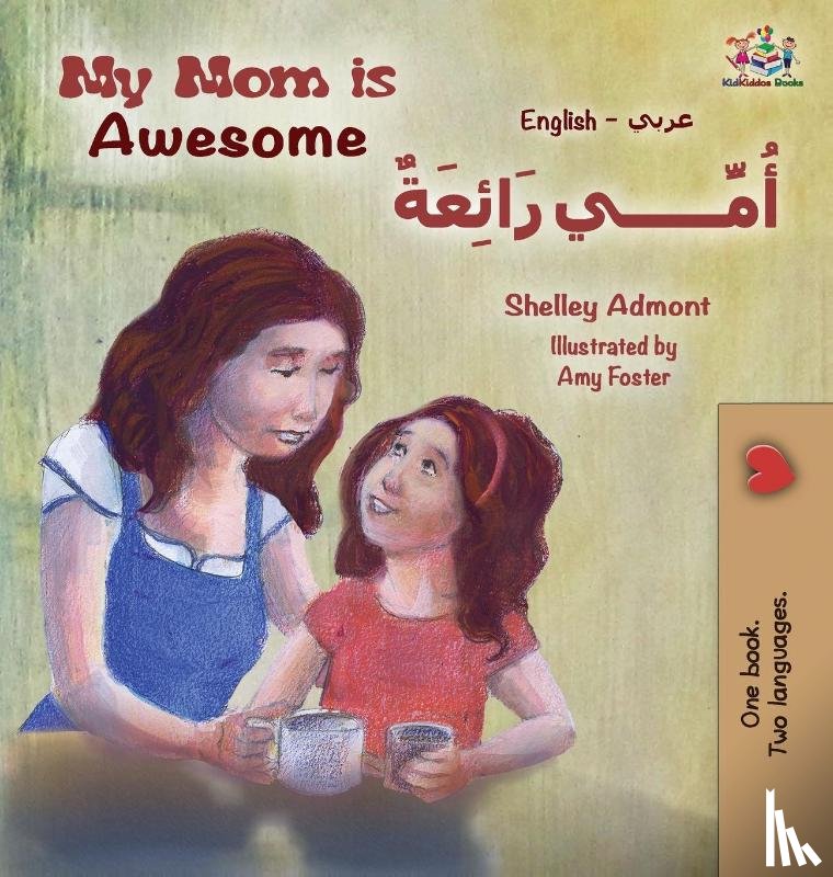 Admont, Shelley, Books, Kidkiddos - My Mom is Awesome (English Arabic children's book)