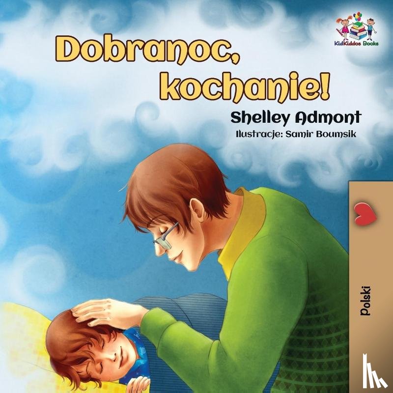 Admont, Shelley, Books, Kidkiddos - Dobranoc, kochanie!