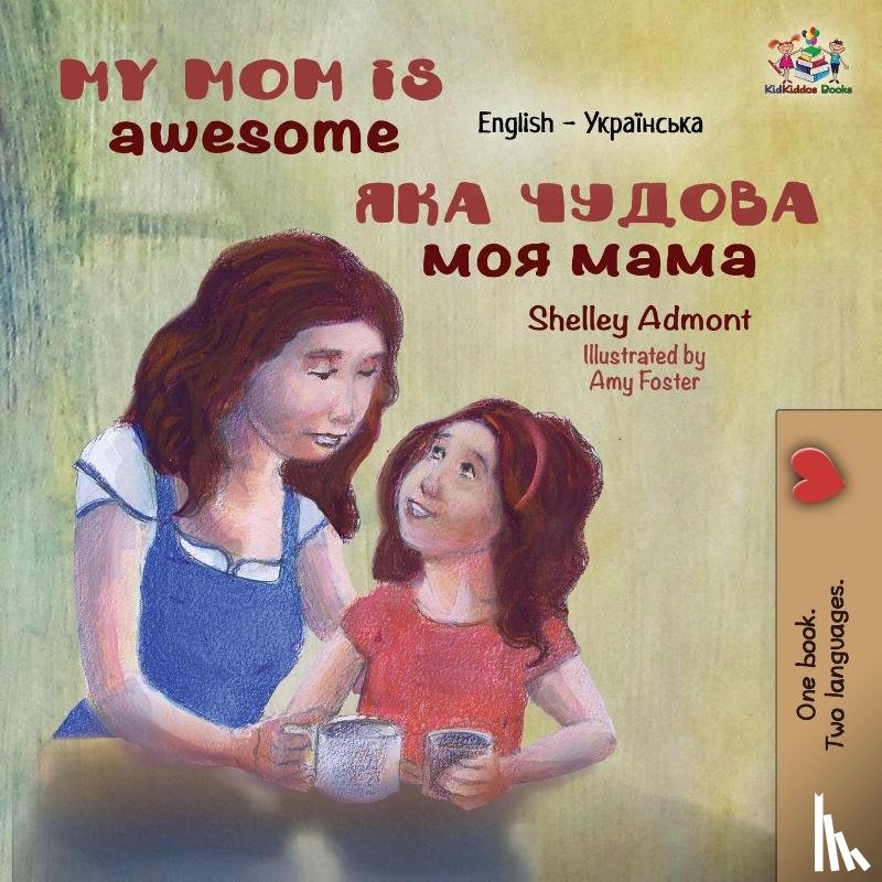 Shelley Admont, Admont, KidKiddos Books, Books - My Mom is Awesome