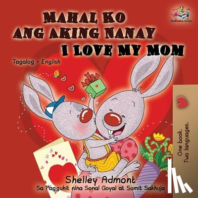 Admont, Shelley, Books, Kidkiddos - Mahal Ko ang Aking Nanay I Love My Mom