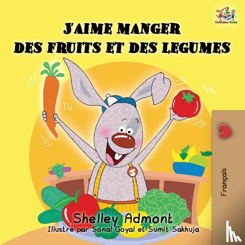 Admont, Shelley, Books, Kidkiddos - J'aime manger des fruits et des legumes