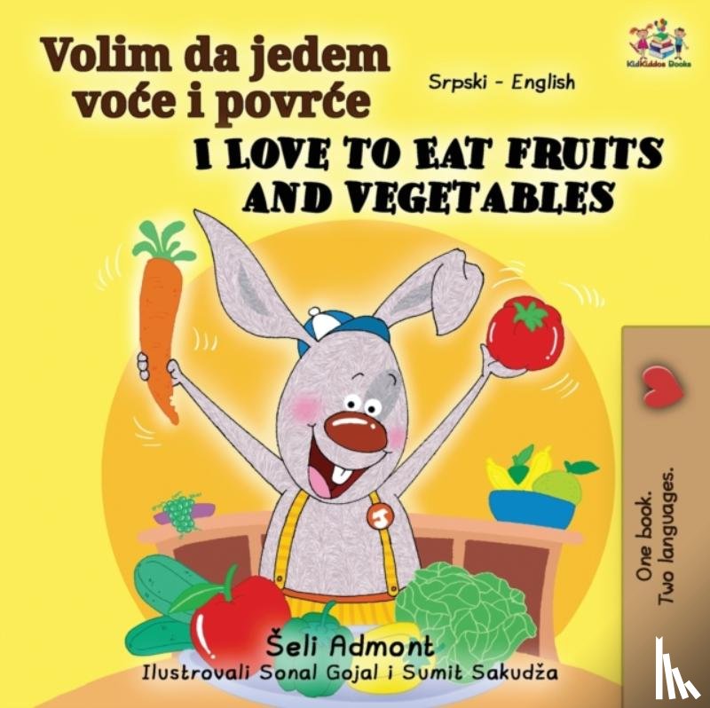 Admont, Shelley, Books, Kidkiddos - I Love to Eat Fruits and Vegetables (Serbian English Bilingual Book - Latin alphabet)