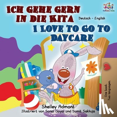 Admont, Shelley, Books, Kidkiddos - Ich gehe gern in die Kita I Love to Go to Daycare