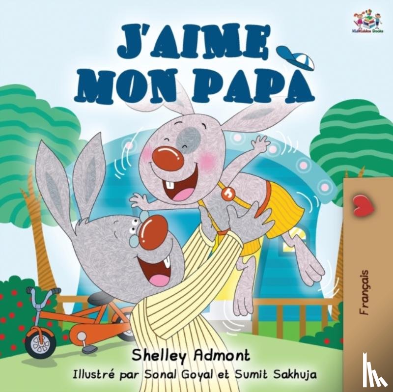 Admont, Shelley, Books, Kidkiddos - J'aime mon papa