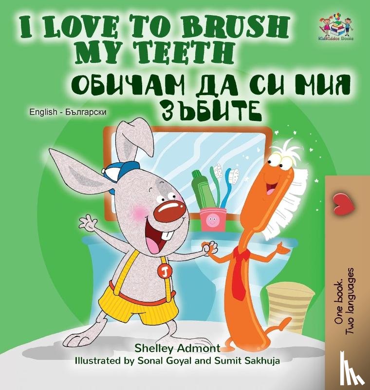 Admont, Shelley, Books, Kidkiddos - I Love to Brush My Teeth (English Bulgarian Bilingual Book)