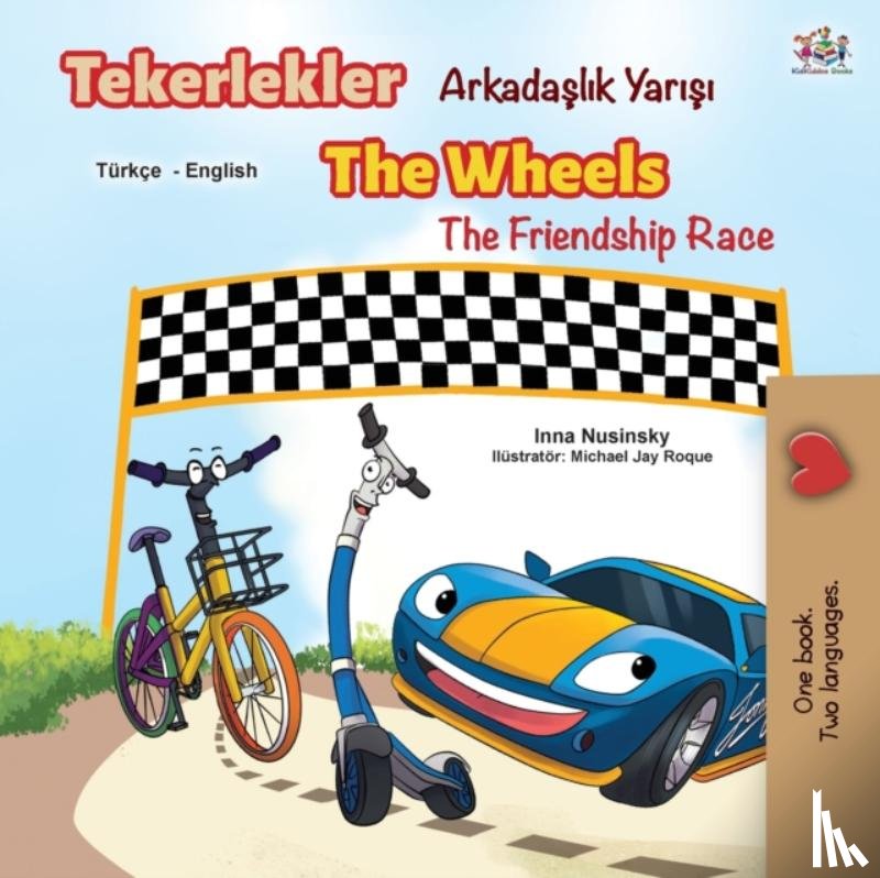 Books, Kidkiddos, Nusinsky, Inna - The Wheels The Friendship Race (Turkish English Bilingual Book)
