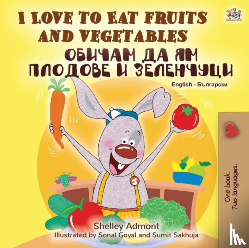 Admont, Shelley, Books, Kidkiddos - I Love to Eat Fruits and Vegetables (English Bulgarian Bilingual Book)
