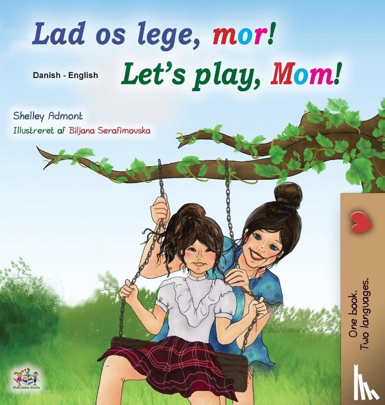 Admont, Shelley, Books, Kidkiddos - Let's play, Mom! (Danish English Bilingual Book for Kids)