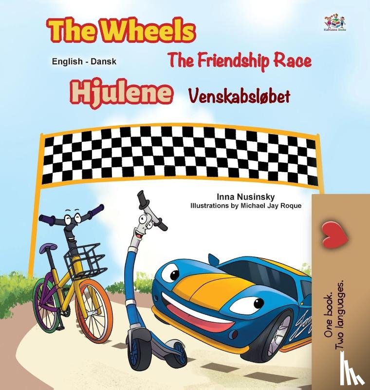 Books, Kidkiddos, Nusinsky, Inna - The Wheels -The Friendship Race (English Danish Bilingual Book for Kids)