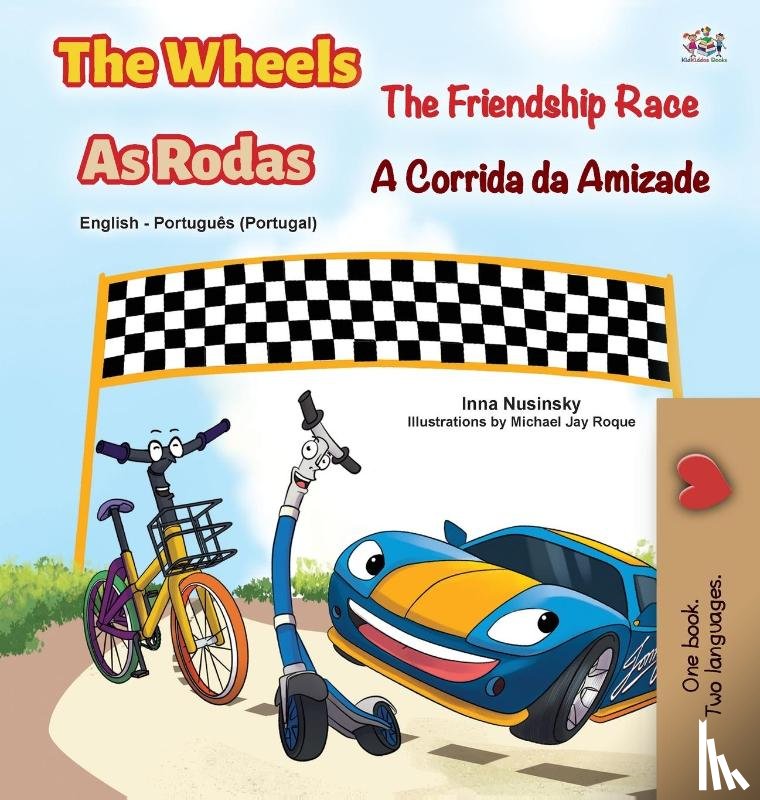 Books, Kidkiddos, Nusinsky, Inna - The Wheels -The Friendship Race (English Portuguese Bilingual Children's Book - Portugal)