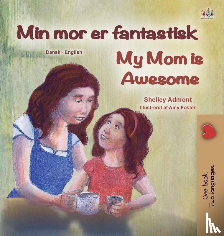 Admont, Shelley, Books, Kidkiddos - My Mom is Awesome (Danish English Bilingual Book for Kids)