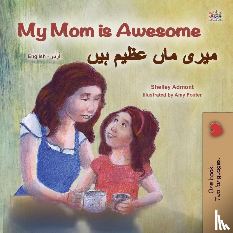 Admont, Shelley, Books, Kidkiddos - My Mom is Awesome (English Urdu Bilingual Book for Kids)
