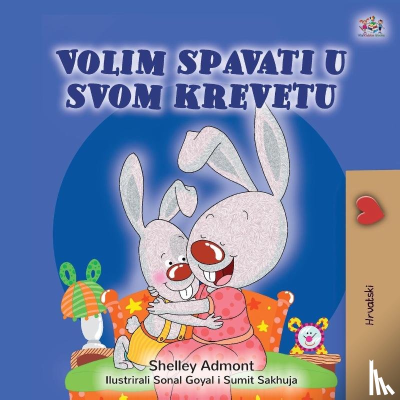Admont, Shelley, Books, Kidkiddos - I Love to Sleep in My Own Bed (Croatian Children's Book)