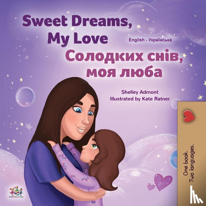 Admont, Shelley, Books, Kidkiddos - Sweet Dreams, My Love (English Ukrainian Bilingual Book for Kids)