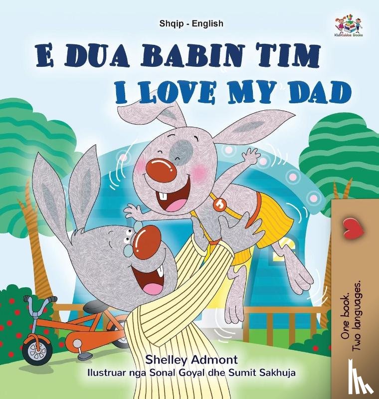 Admont, Shelley, Books, Kidkiddos - I Love My Dad (Albanian English Bilingual Book for Kids)