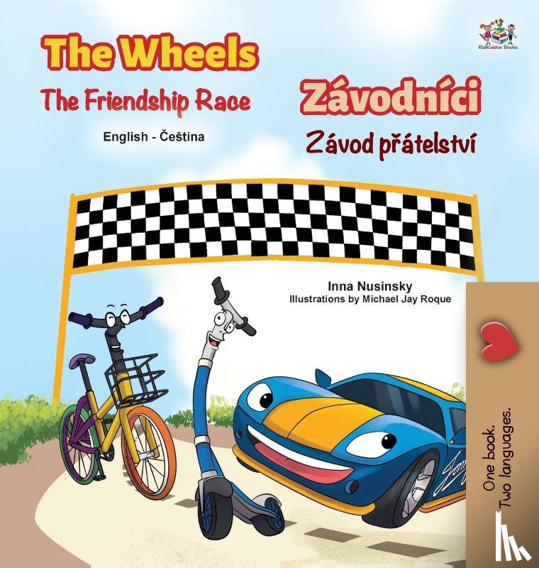 Nusinsky, Inna, Books, Kidkiddos - The Wheels The Friendship Race (English Czech Bilingual Children's Book)
