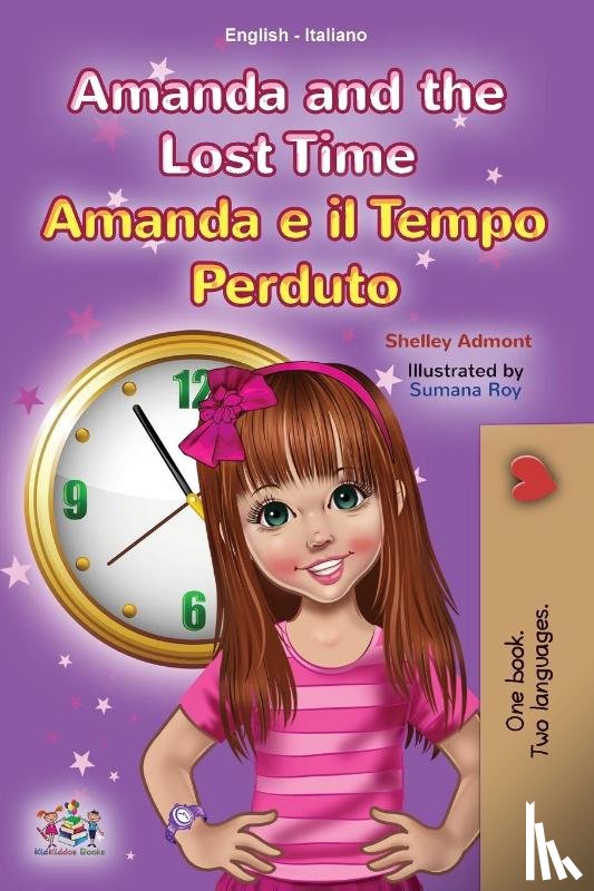 Admont, Shelley, Books, Kidkiddos - Amanda and the Lost Time (English Italian Bilingual Book for Kids)