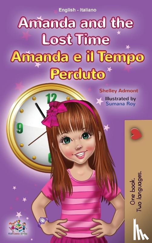 Admont, Shelley, Books, Kidkiddos - Amanda and the Lost Time (English Italian Bilingual Book for Kids)