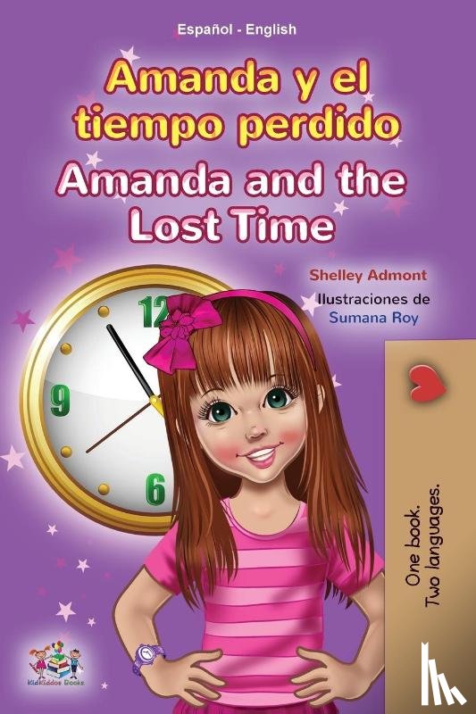 Admont, Shelley, Books, Kidkiddos - Amanda and the Lost Time (Spanish English Bilingual Book for Kids)