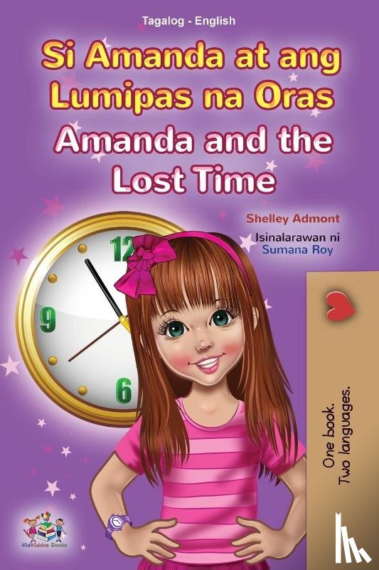 Admont, Shelley, Books, Kidkiddos - Amanda and the Lost Time (Tagalog English Bilingual Book for Kids)